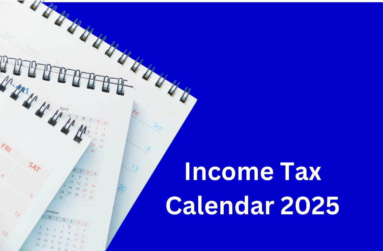 Income Tax Calendar 2025 - IndiaFilings